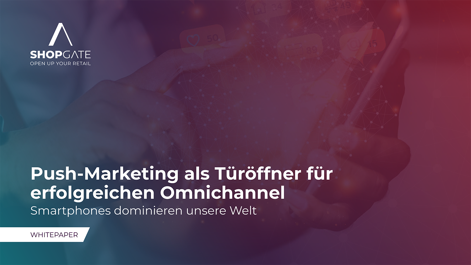 SHOPGATE_Whitepaper Push-Marketing mit Shopping-Apps